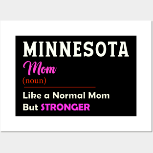 Minnesota Stronger Mom Posters and Art